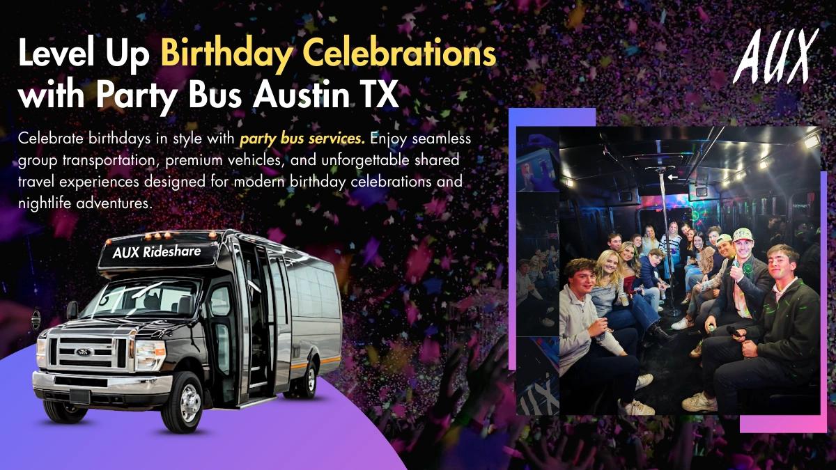 Level Up Birthday Celebrations with Party Bus Austin