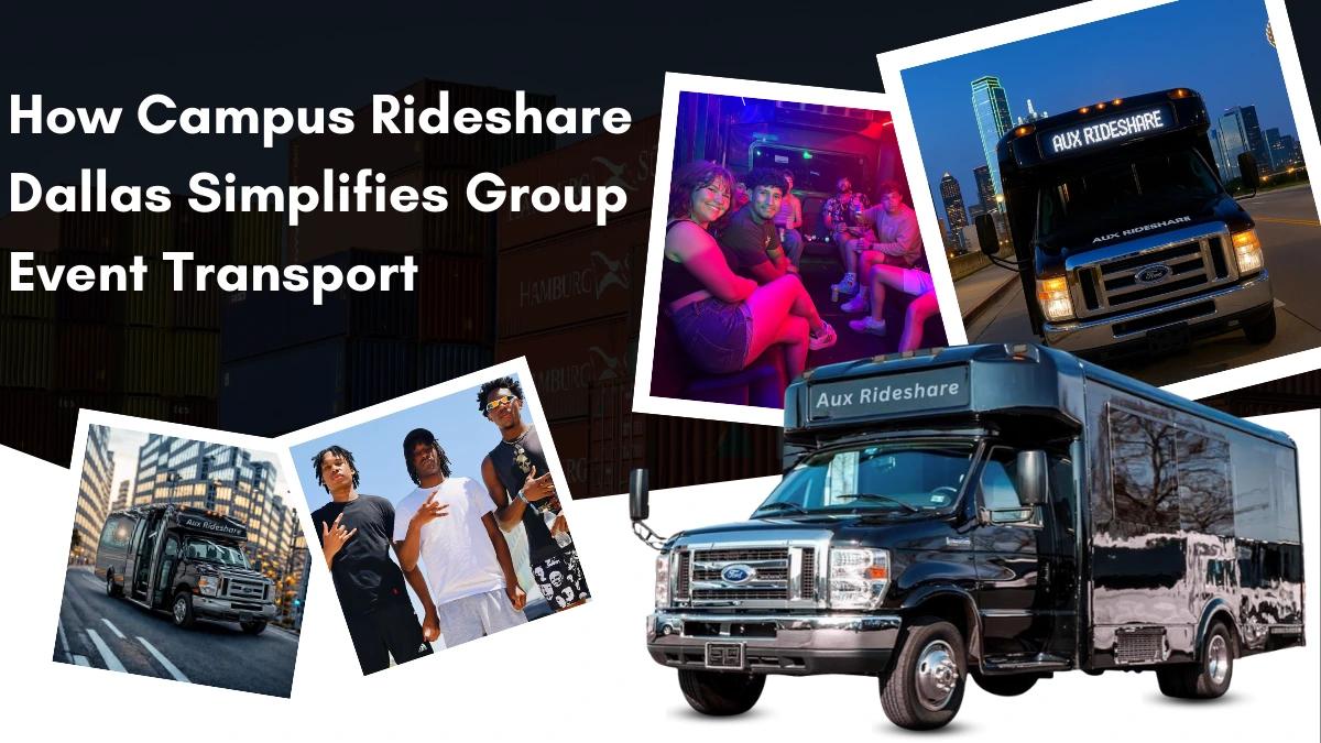 Campus Rideshare Dallas Simplifies Group Event Transport