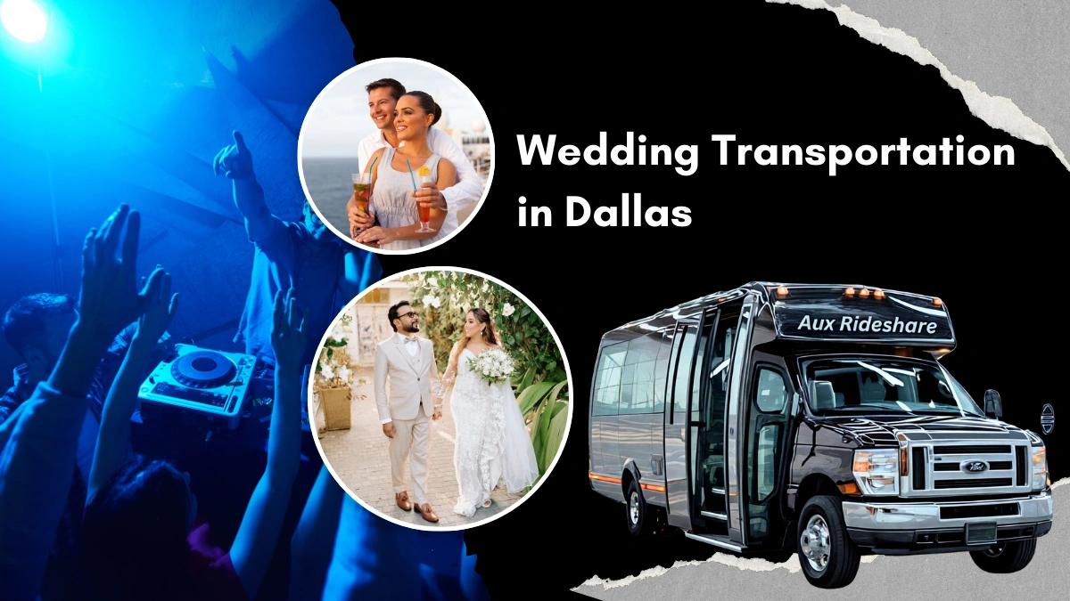 Wedding Transportation in Dallas | Aux RideShare