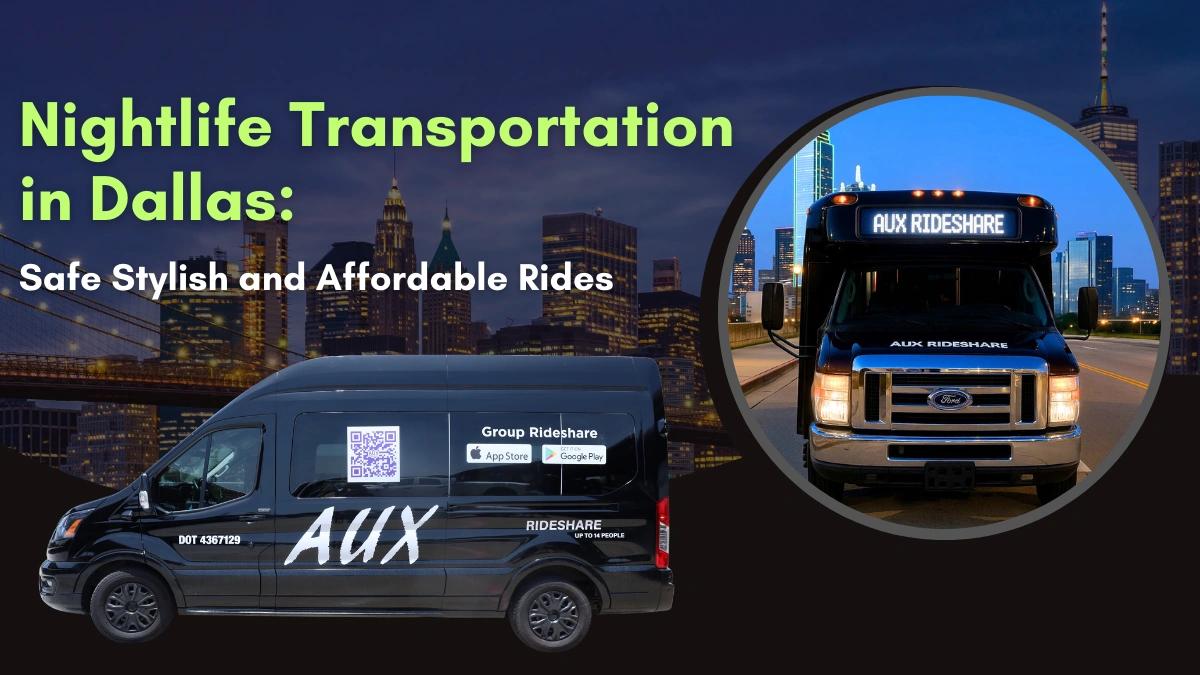 Nightlife Transportation in Dallas | Aux Rideshare