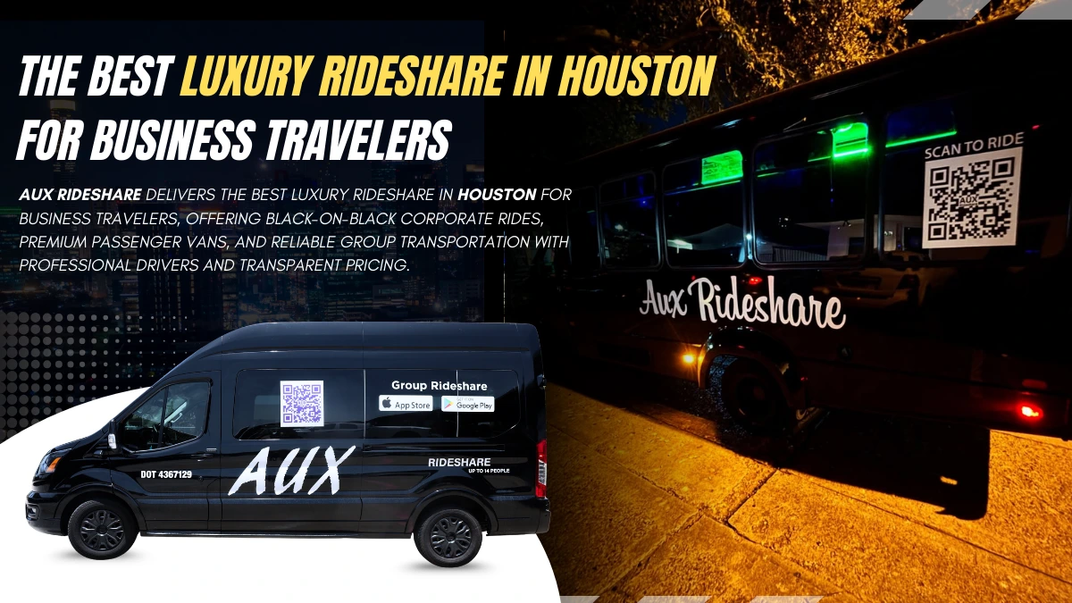 The Best Luxury Rideshare in Houston for Business Travelers