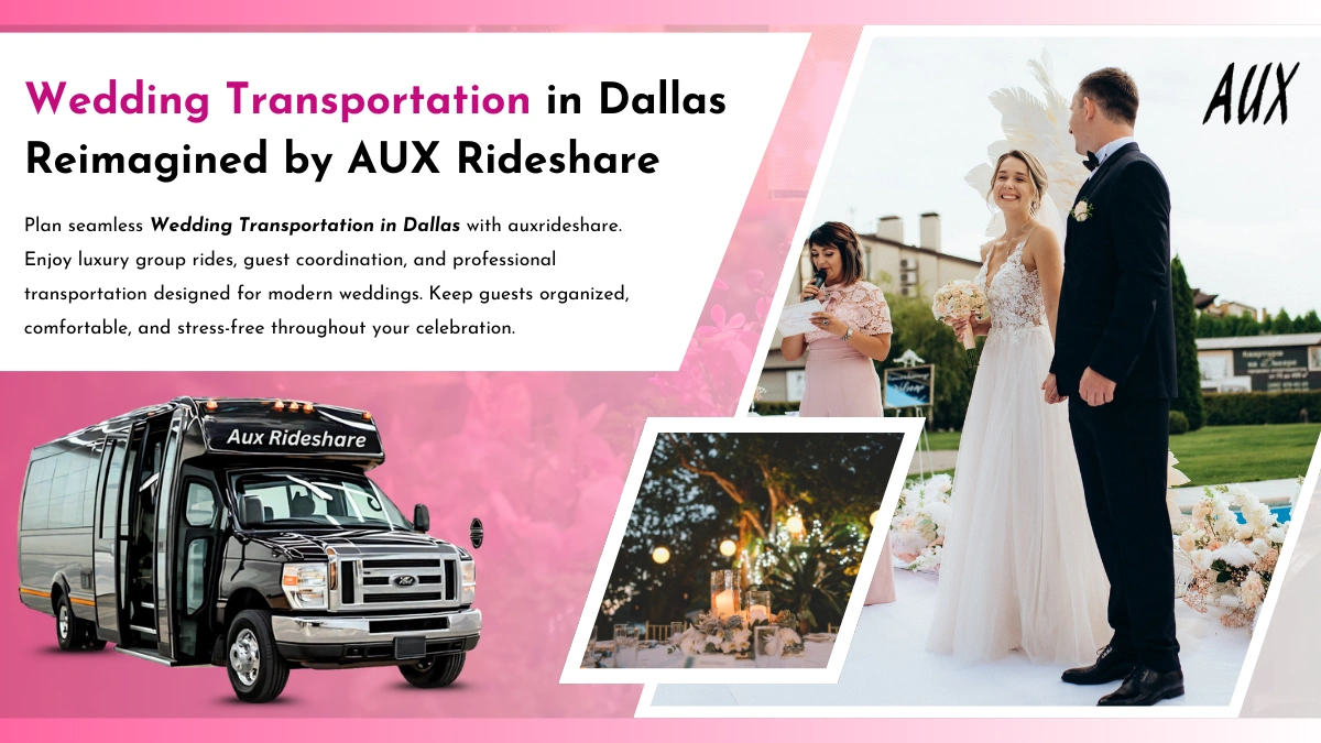 Wedding Transportation in Dallas Reimagined by Aux Rideshare