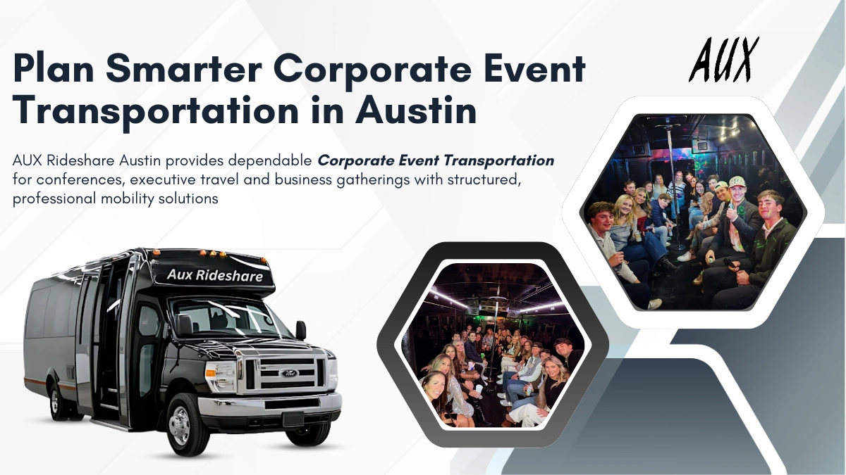 Plan Smarter Corporate Event Transportation in Austin