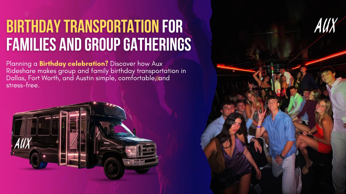 Birthday Transportation for Families and Group Gatherings